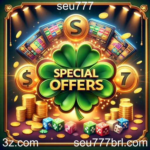 Descubra as Ofertas Especiais do seu777 e Maximize seus Ganhos!